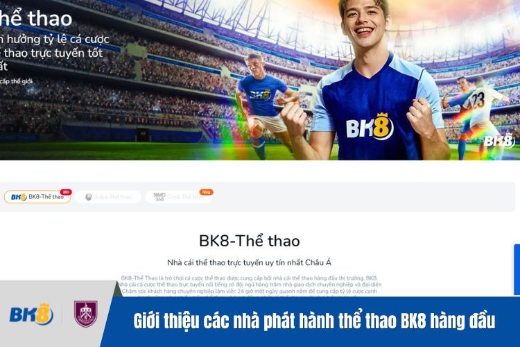 Giới thiệu các nhà phát hành thể thao BK8 hàng đầu