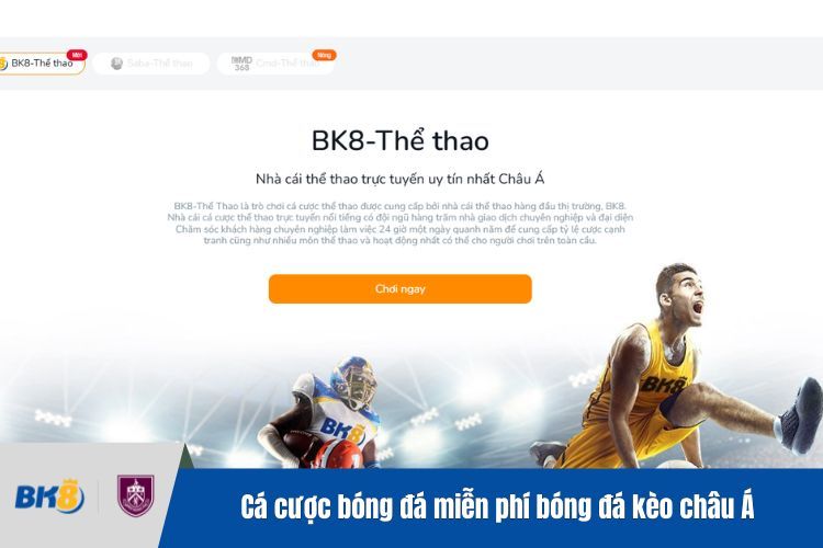 Cá cược bóng đá miễn phí bóng đá kèo châu Á