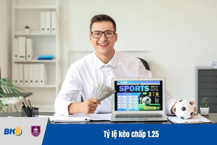 Tỷ lệ kèo chấp 1.25